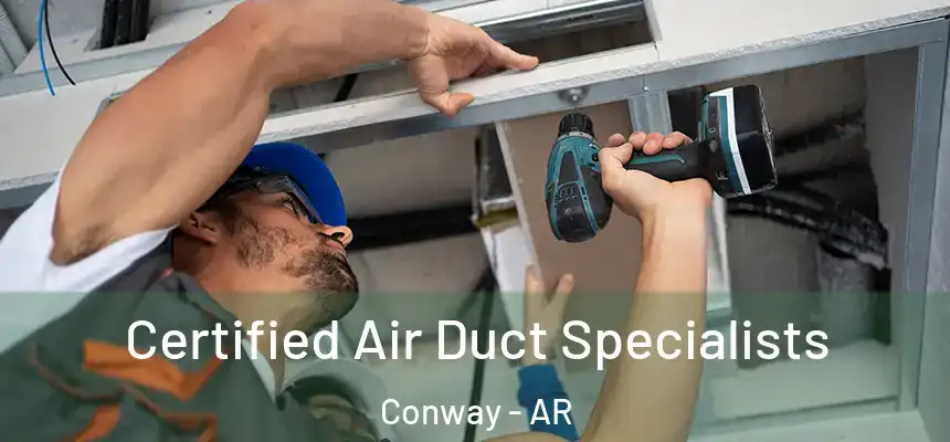  Certified Air Duct Specialists Conway - AR