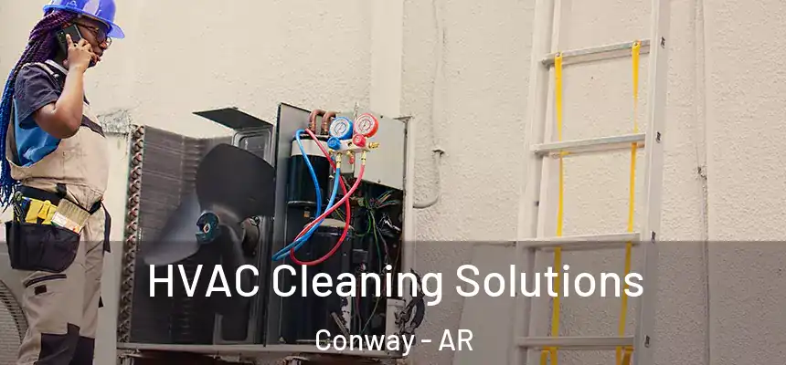  HVAC Cleaning Solutions Conway - AR